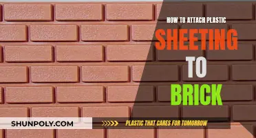 Attaching Plastic Sheeting to Brick: Best Practices