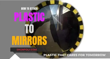 Attaching Plastics to Mirrors: The Ultimate Guide