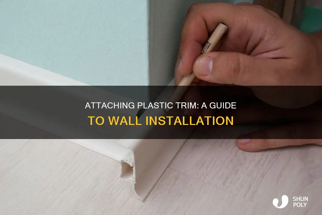 how to attach plastic trim to wall