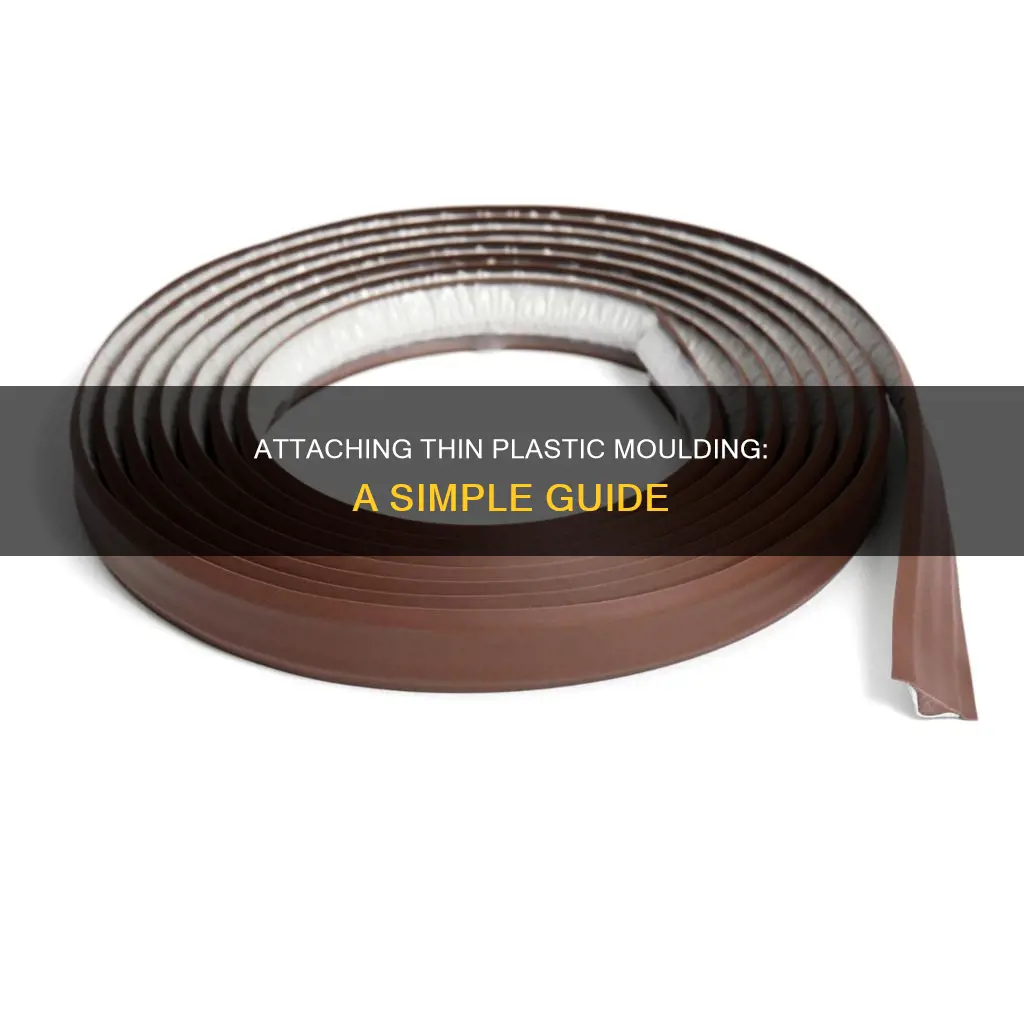 how to attach thin plastic moulding