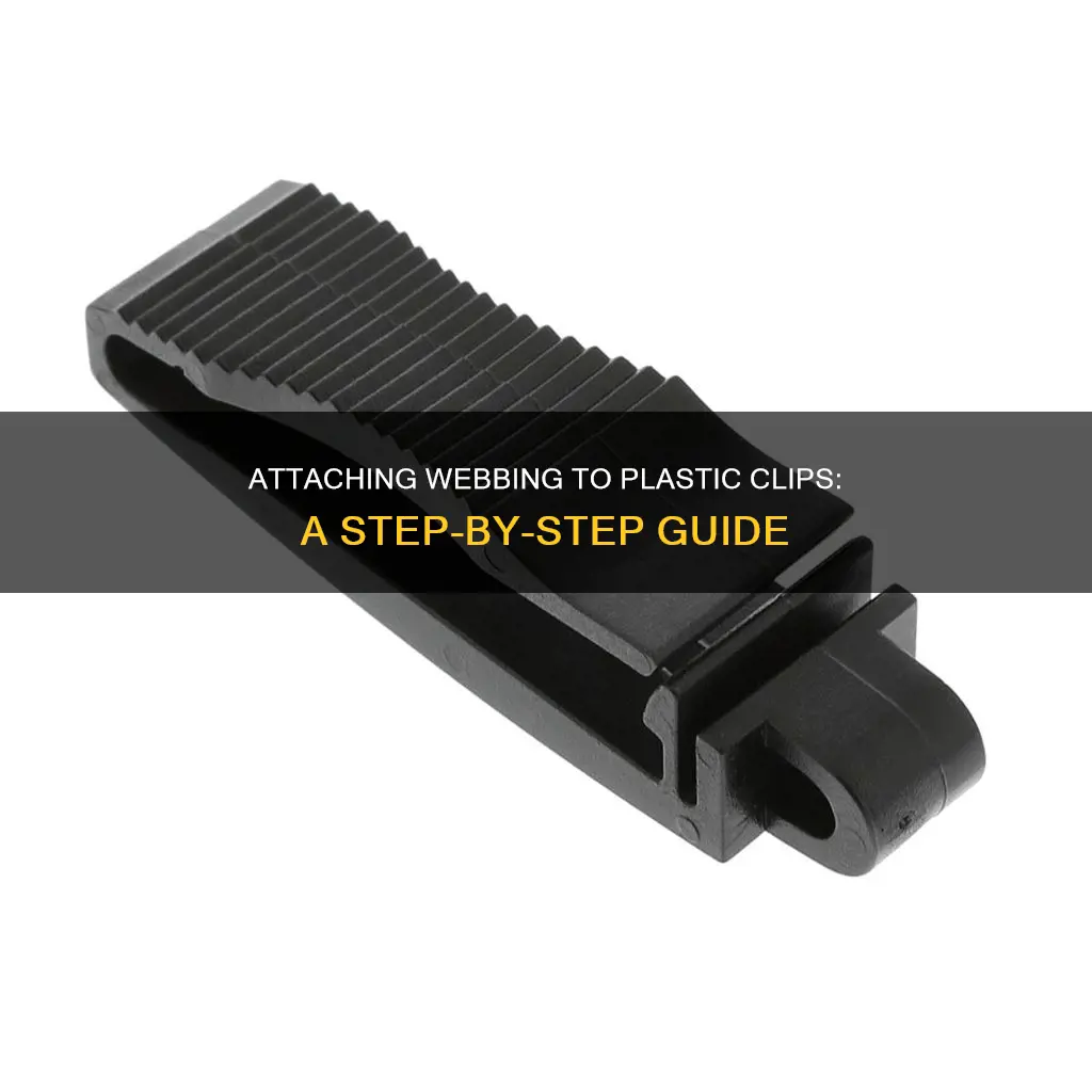 how to attach webbing to plastic clips