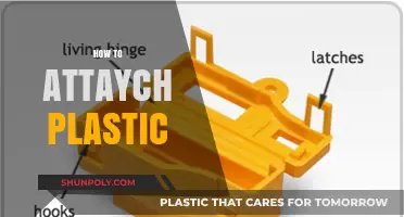 Mastering the Art of Attaching Plastic: A Comprehensive Guide