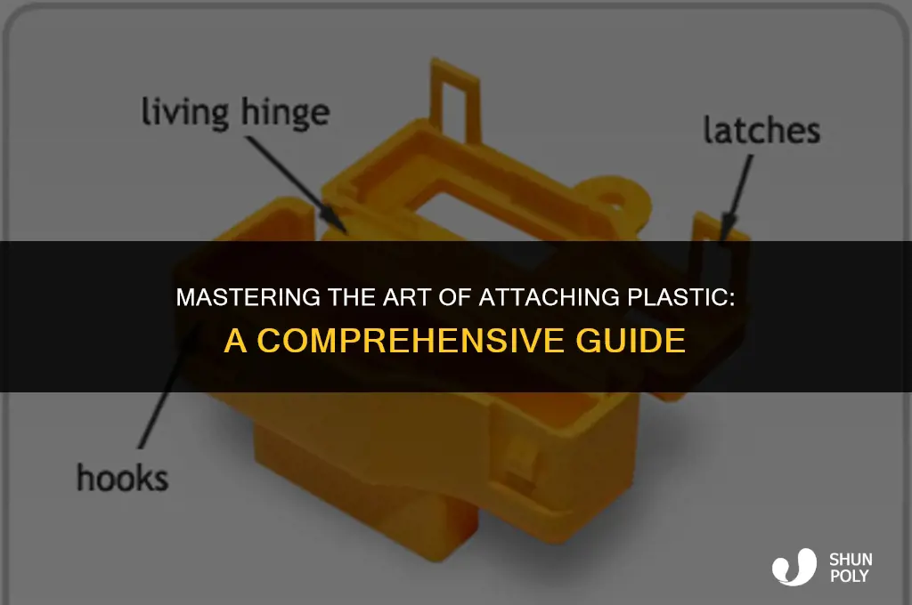 how to attaych plastic