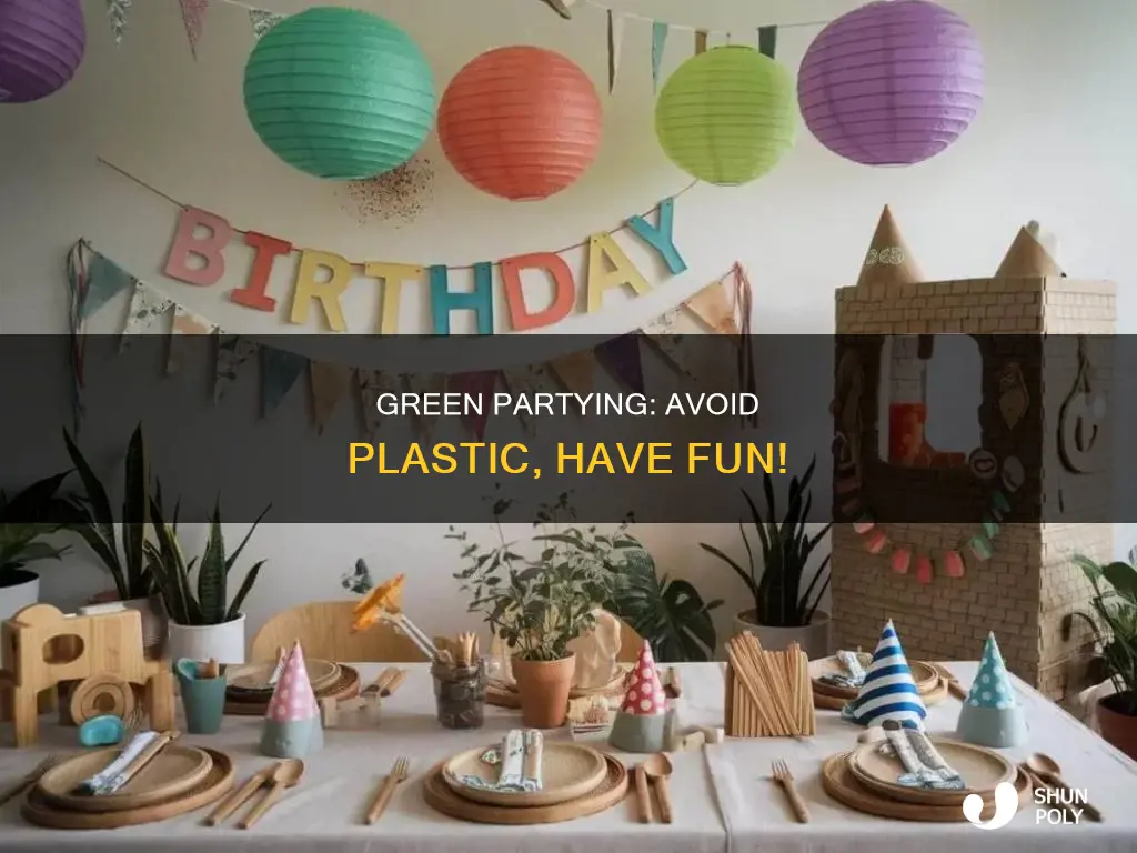how to avoid plastic in parties