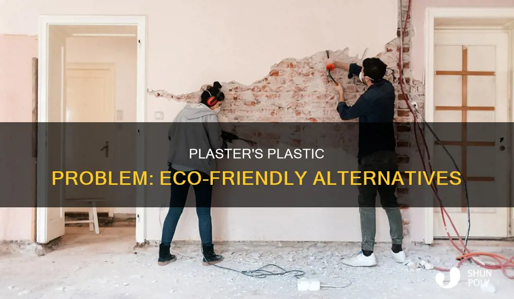 how to avoid plastic in plaster