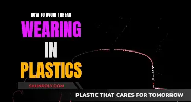 Preventing Thread Wear in Plastics: Expert Tips