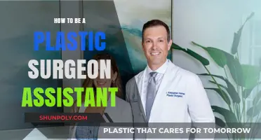 Mastering the Role: A Guide to Becoming a Plastic Surgeon Assistant