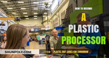 The Ultimate Guide to Becoming a Plastic Processor