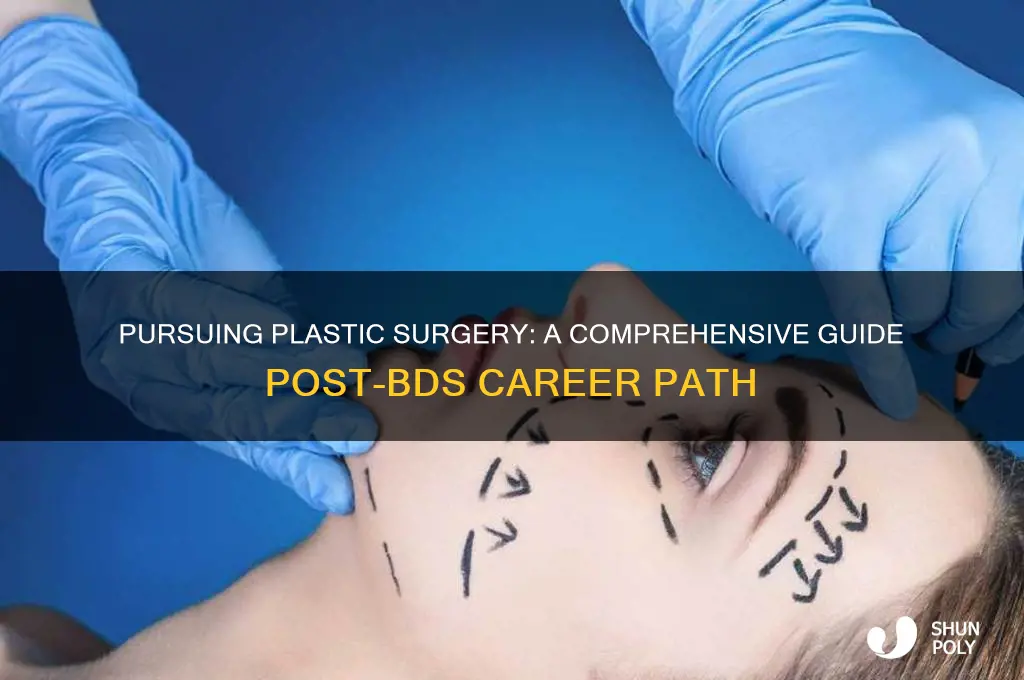 how to become a plastic surgeon after bds