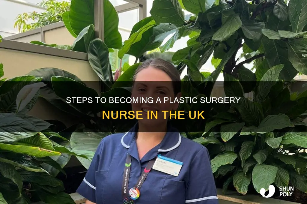 how to become a plastic surgeon nurse uk