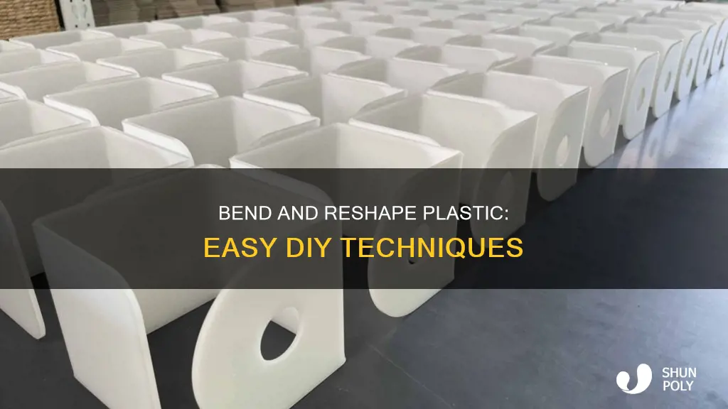 how to bend and reshape plastic