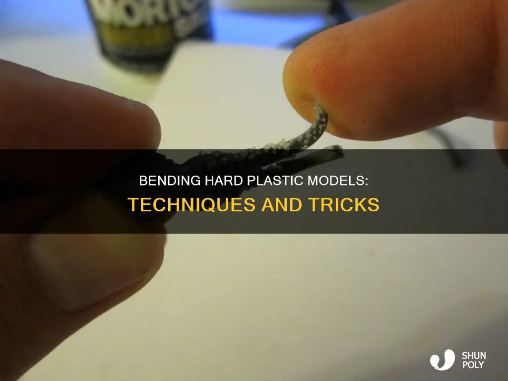 how to bend hard plastic models