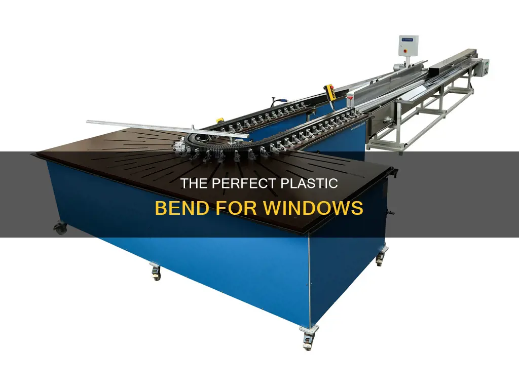 how to bend plastic for windows