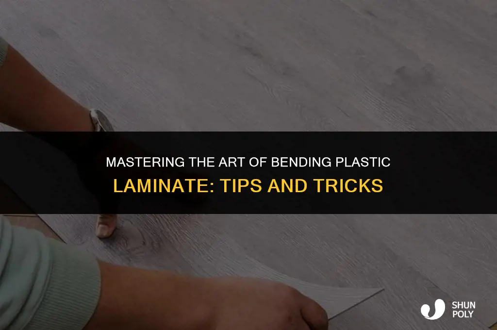 how to bend plastic laminate