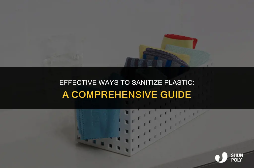 how to best sanitize plastic