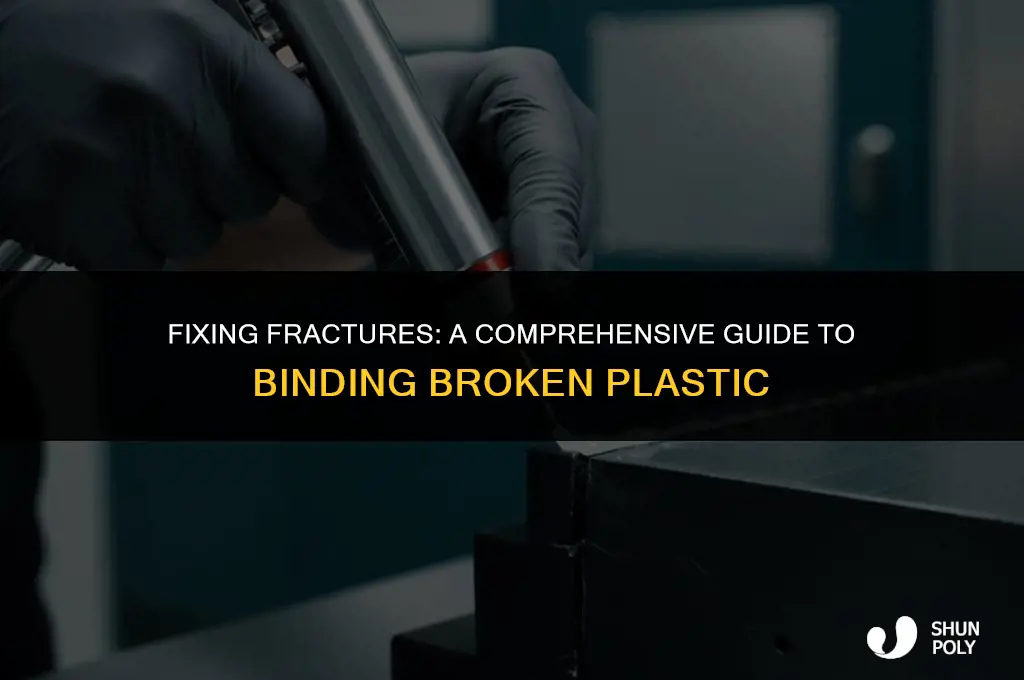 how to bind broken plastic