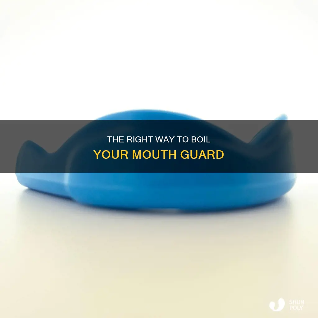 how to boil a plastic mouth guard