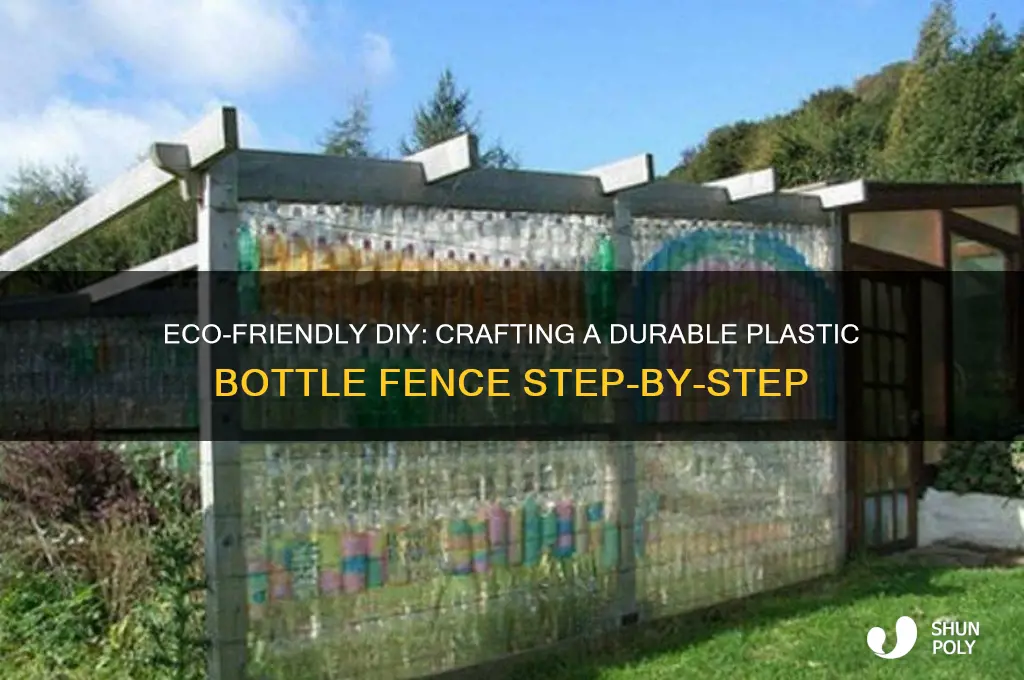 how to build a plastic bottle fence