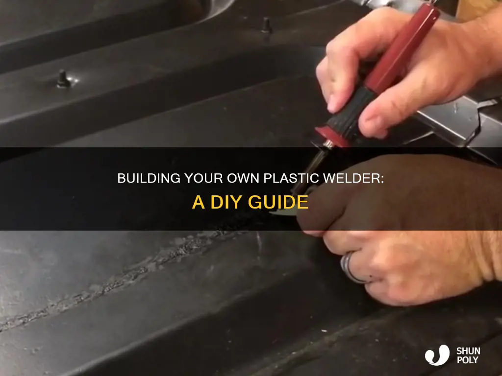 how to build a plastic welder