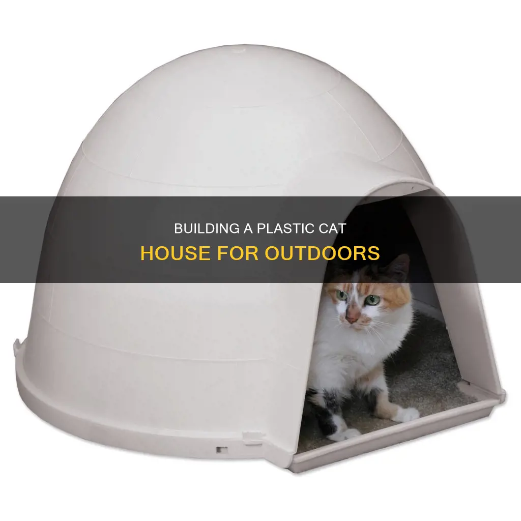 how to build plastic cat house outdoor