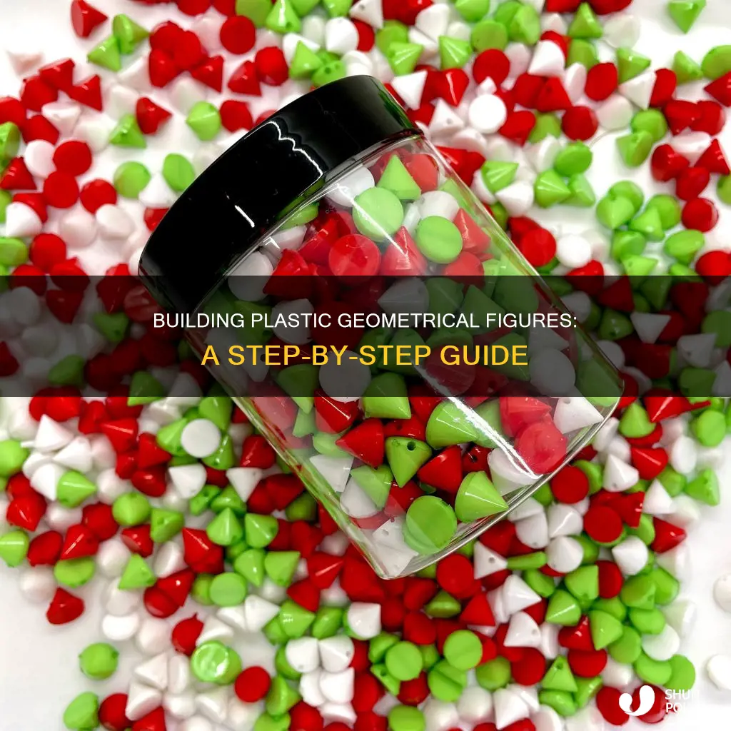 how to build plastic geometrical figures