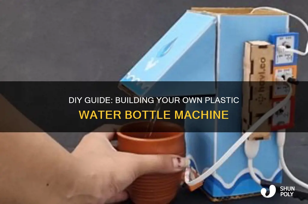 how to build plastic water bottles machine