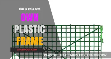 Building a Plastic Frame: DIY Guide