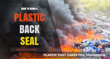 Burning Plastic Back Seal: A Step-by-Step Guide
