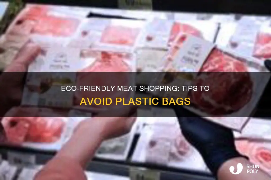 how to buy meat without plastic bags