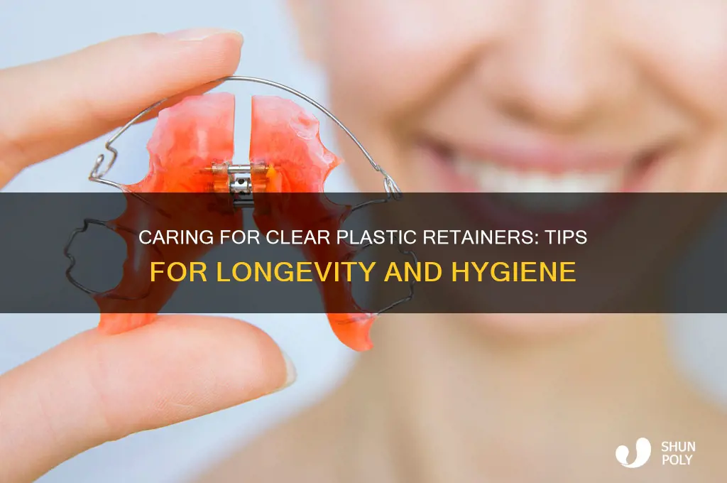 how to care for clear plastic retainers