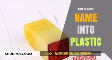 Carving Names into Plastic: Techniques and Tips