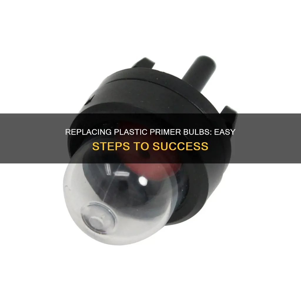 how to change plastic primer bulb