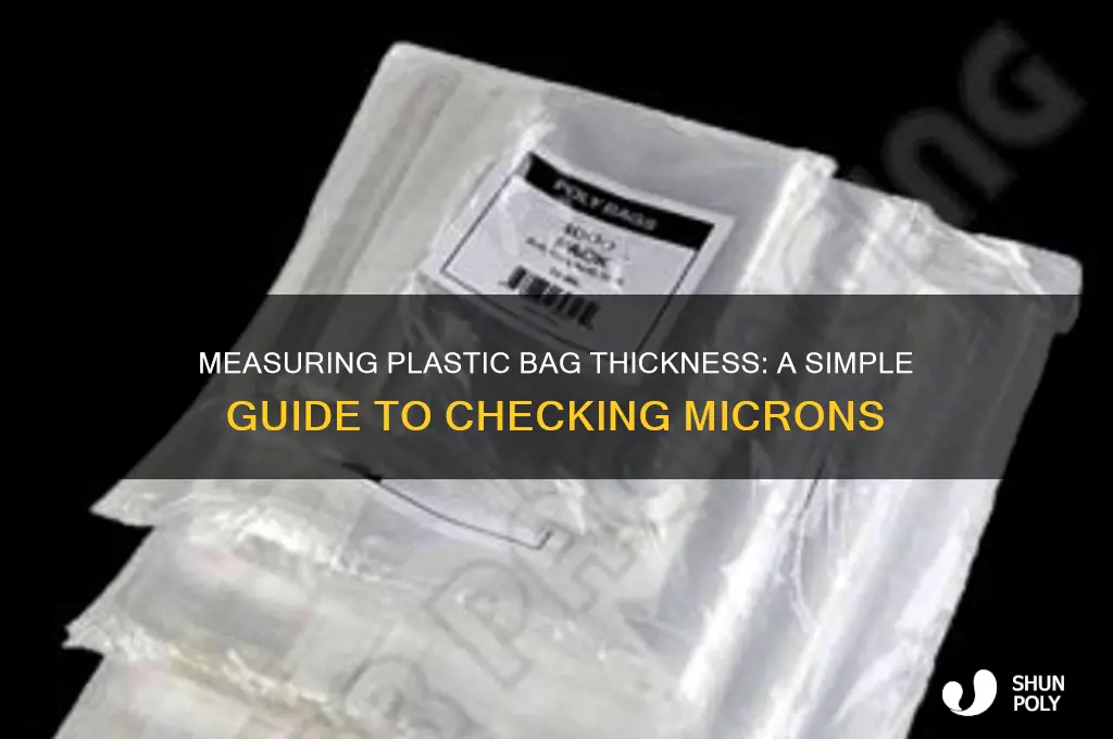 how to check microns of plastic bag