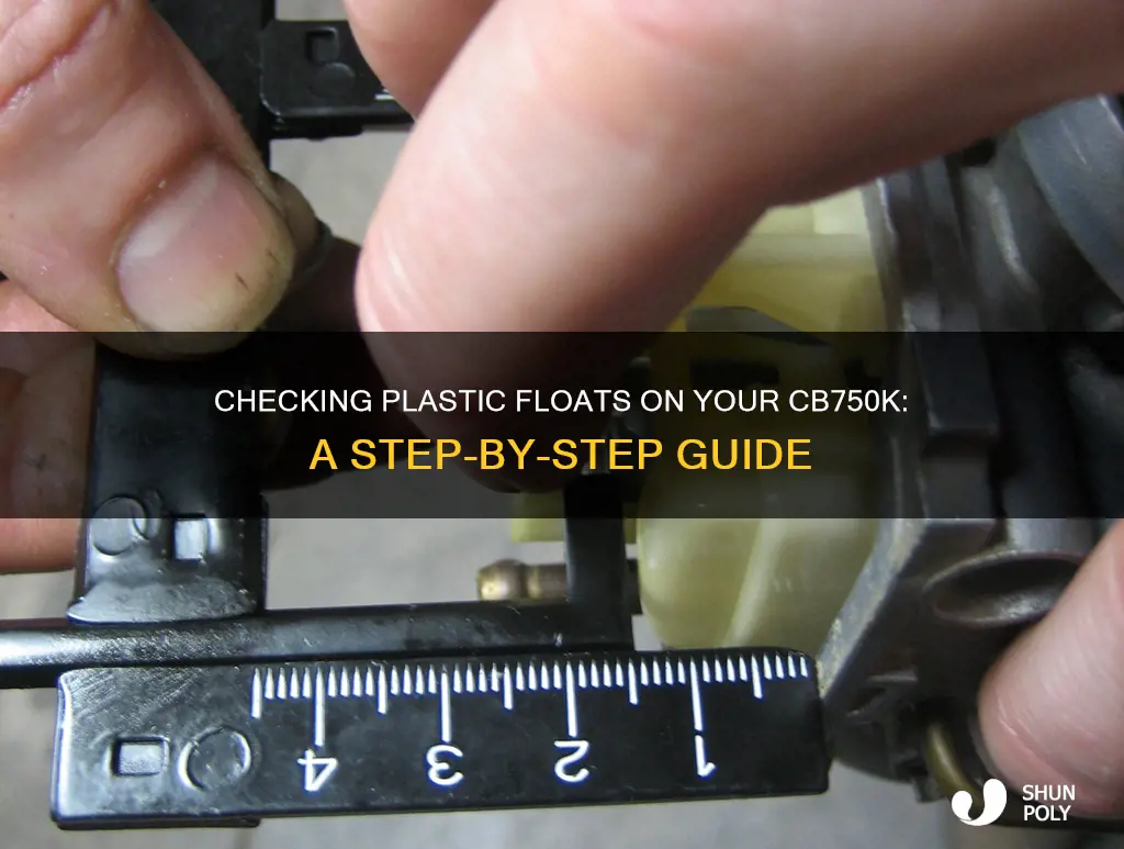 how to check plastic floats cb750k