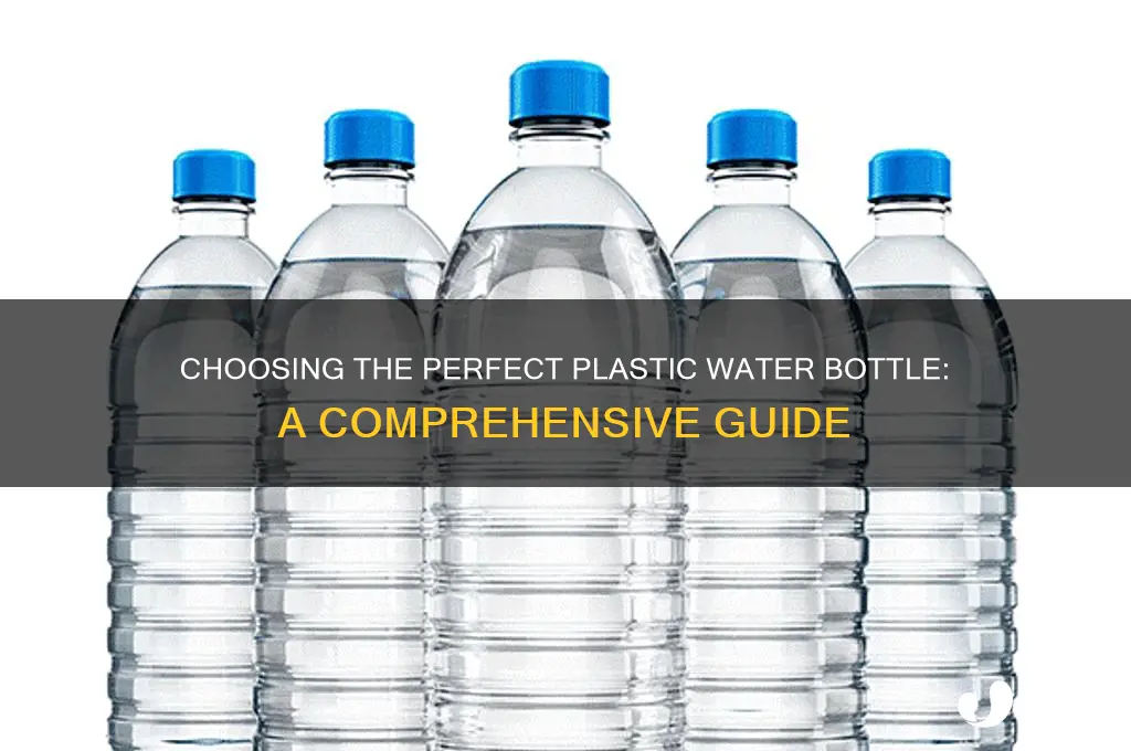 how to choose plastic water bottle