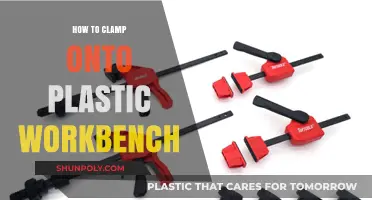 Clamping Plastic: Tips for Securing Your Workpiece