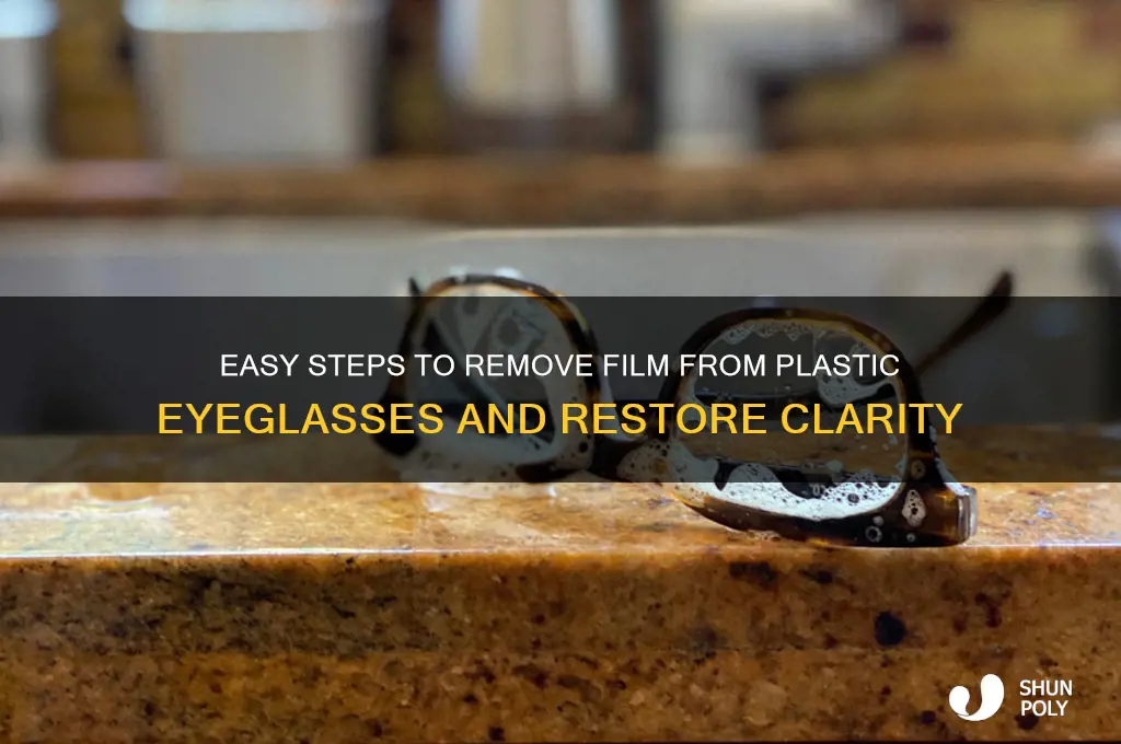 how to clean a film off your plastic eyeglasses