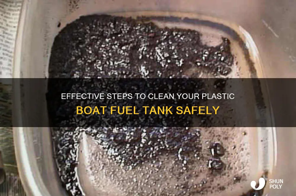 how to clean a plastic boat feul tank