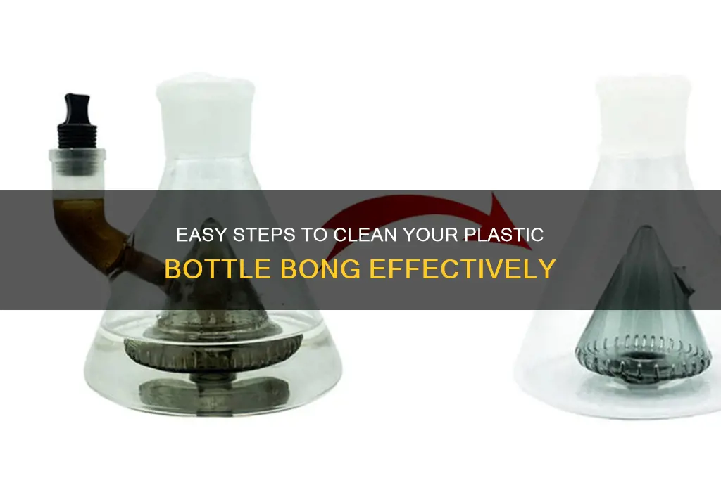 how to clean a plastic bottle bong