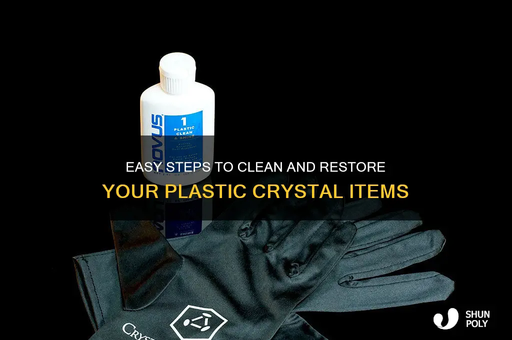 how to clean a plastic crystal