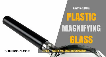 Effective Tips for Cleaning Your Plastic Magnifying Glass at Home