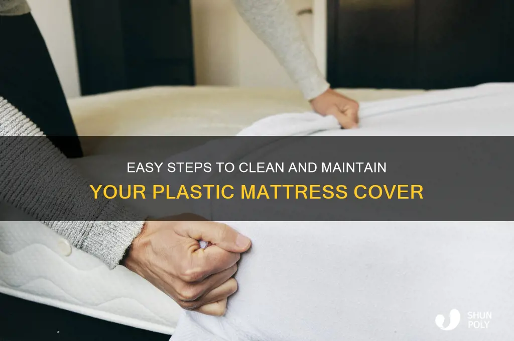 how to clean a plastic mattress cover