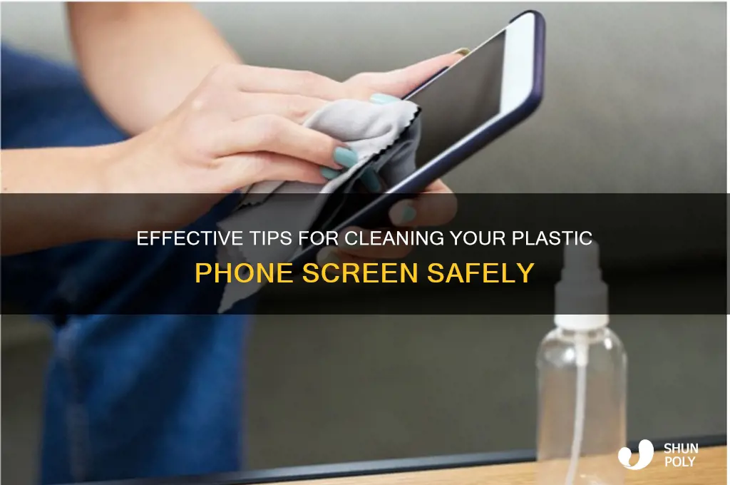 how to clean a plastic phone screen