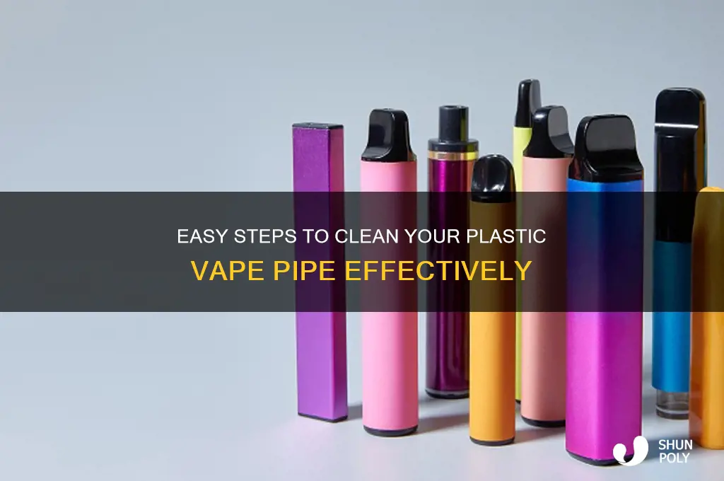 how to clean a plastic vape pipe
