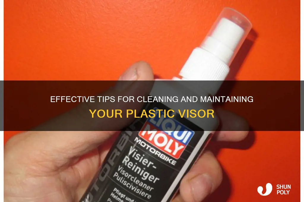 how to clean a plastic visor