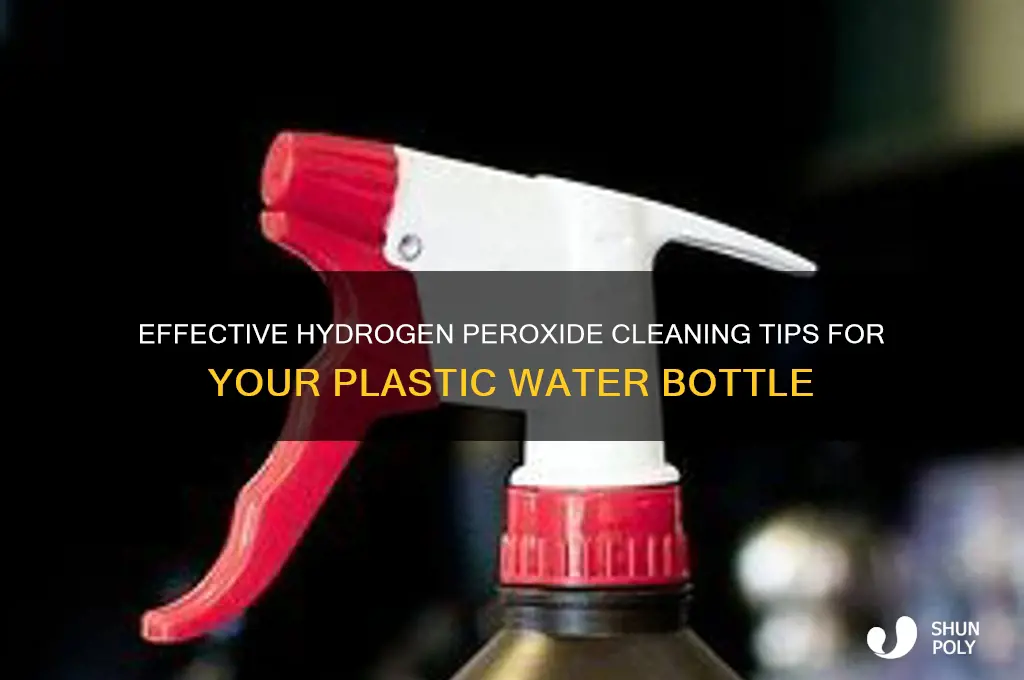 how to clean a plastic water bottle with hydrogen peroxide