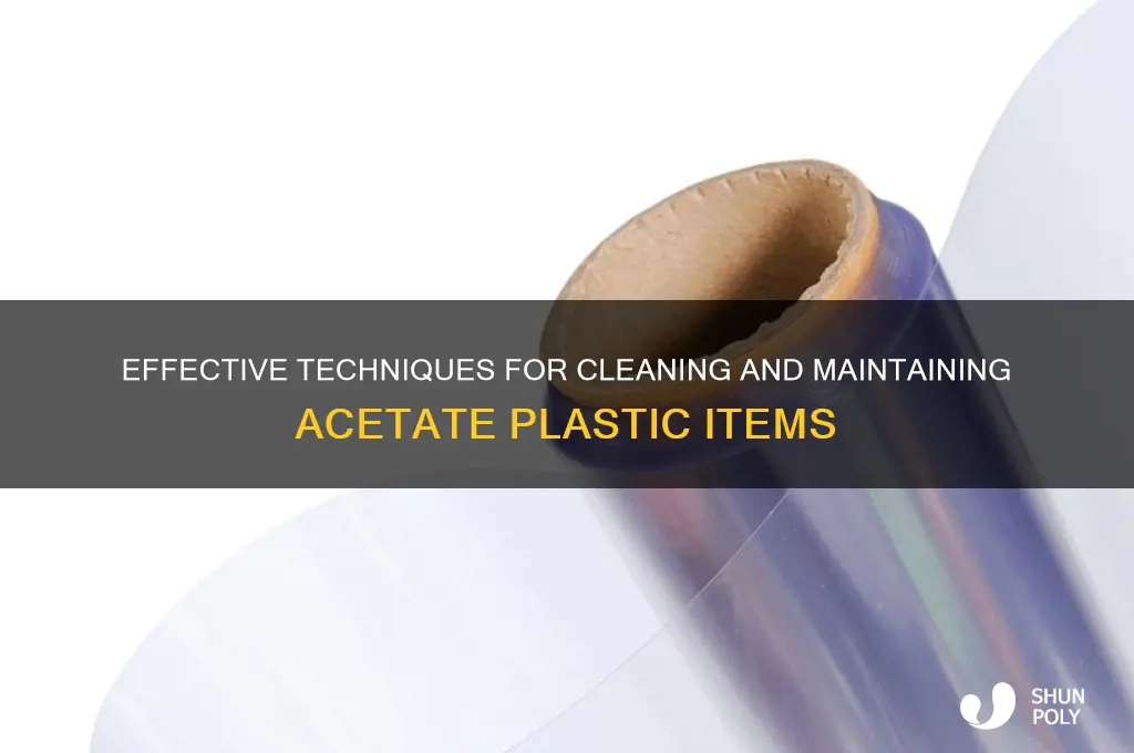 how to clean acetate plastic
