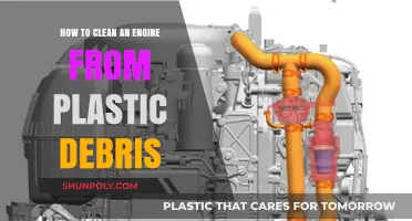 Effective Engine Cleaning: Removing Plastic Debris Safely and Efficiently