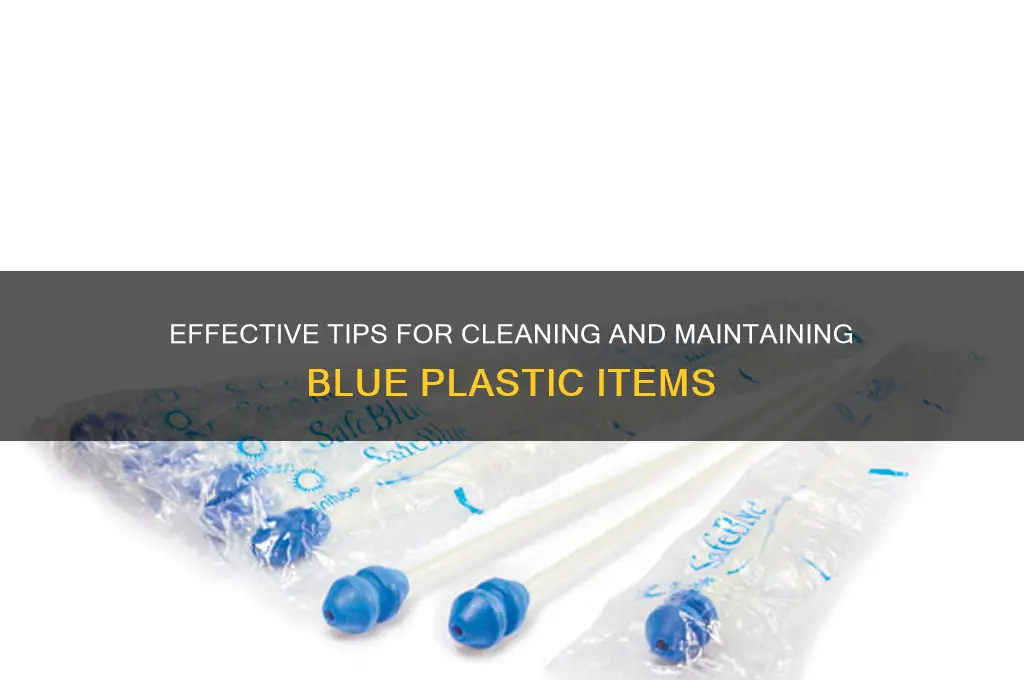how to clean blue plastics