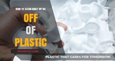 Effective Methods to Remove Stubborn Oil Buildup from Plastic Surfaces